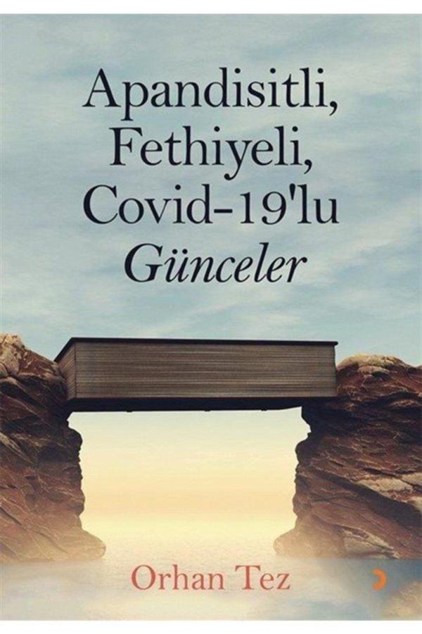 Cinius Yayınevi Apandisitli Fethiyeli Covid-19'Lu Günceler - Cinius Yayınevi - Image 1
