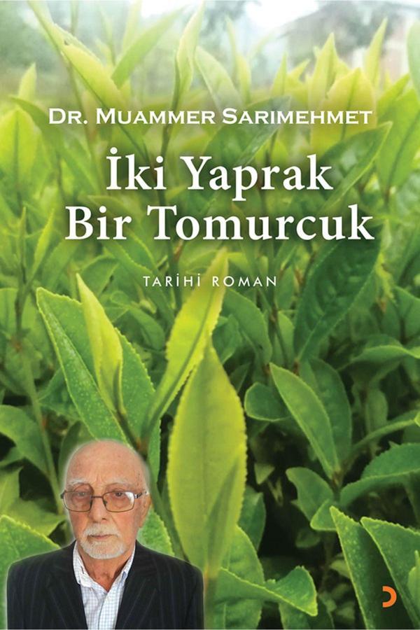 Cinius Yayınevi İki Yaprak Bir Tomurcuk & Muammer Sarımehmet - Cinius Yayınevi - Image 1