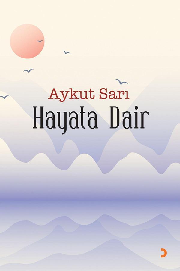Cinius Yayınevi Hayata Dair & Aykut Sarı - Cinius Yayınevi - Image 1