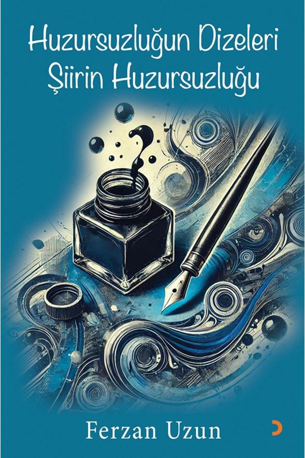 Cinius Yayınevi Huzursuzluğun Dizeleri Şiirin Huzursuzluğu & Ferzan Uzun - Cinius Yayınevi - Image 1