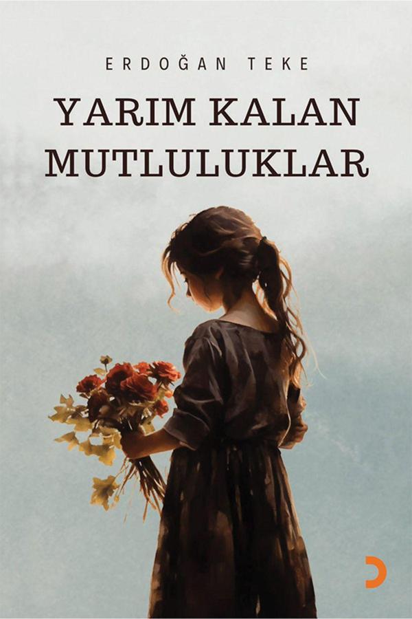 Cinius Yayınevi Yarım Kalan Mutluluklar & Erdoğan Teke - Cinius Yayınevi - Image 1