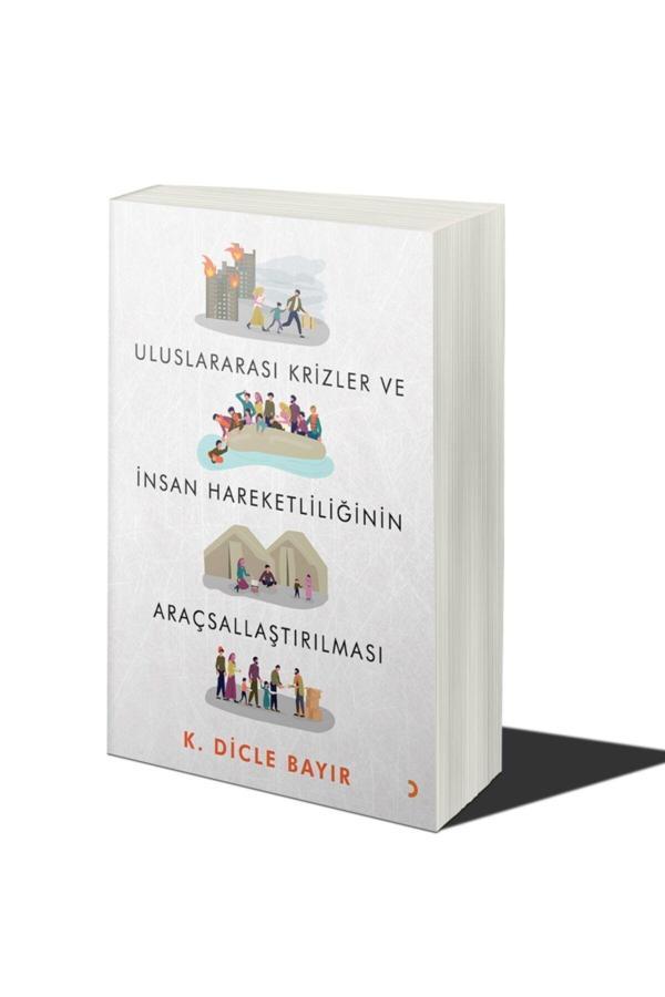 Cinius Yayınevi Uluslararası Krizler Ve Insan Hareketliliğinin Araçsallaştırılması - Cinius Yayınevi - Image 1