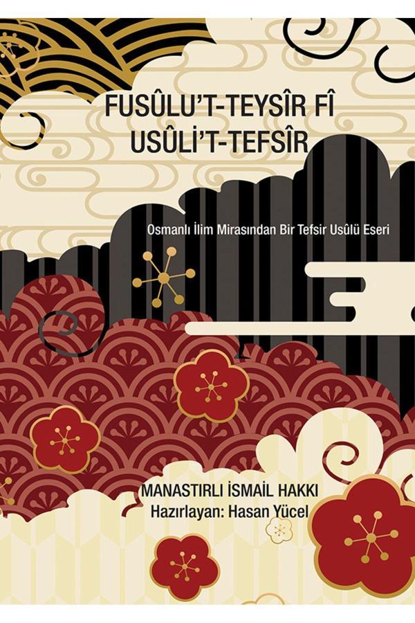 Cinius Yayınevi Fusûlu’T-Teysîr Fî Usûli’T-Tefsîr & Manastırlı İsmail Hakkı - Cinius Yayınevi - Image 1