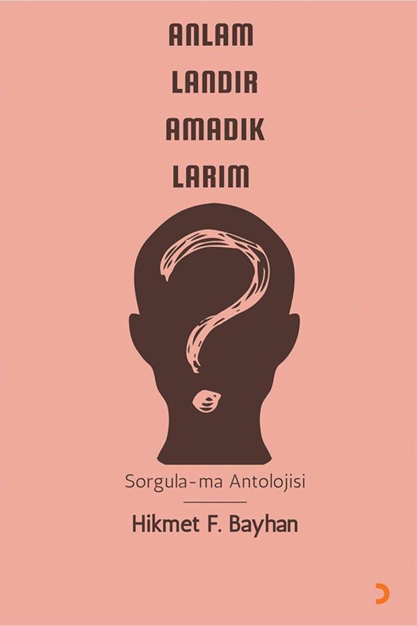 Cinius Yayınevi Anlamlandıramadıklarım & Hikmet F Bayhan - Cinius Yayınevi - Image 1