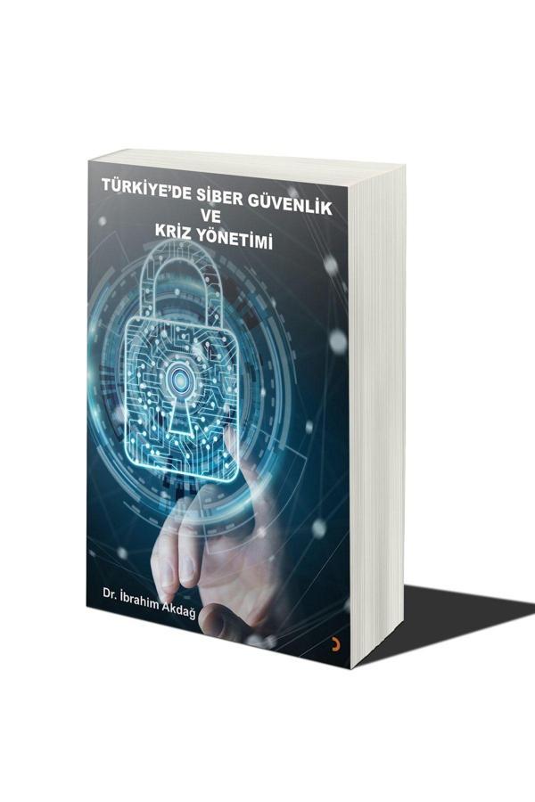 Cinius Yayınevi Türkiye’De Siber Güvenlik Ve Kriz Yönetimi Ve Ibrahim Akdağ - Cinius Yayınevi - Image 1