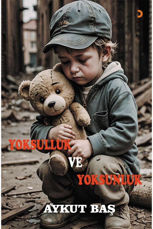 Cinius Yayınevi Yoksulluk Ve Yoksunluk & Aykut Baş - Cinius Yayınevi - Image 1