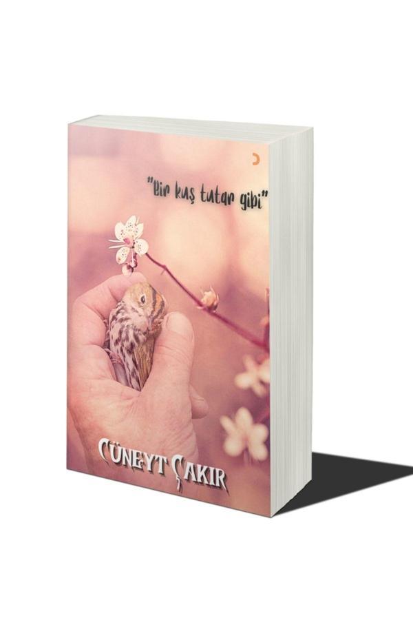 Cinius Yayınevi Bir Kuş Tutar Gibi & Cüneyt Çakır - Cinius Yayınevi - Image 1