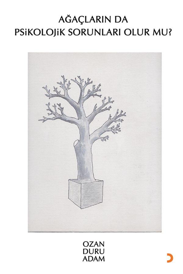 Cinius Yayınevi Ağaçların Da Psikolojik Sorunları Olur Mu? & Ozan Duru Adam - Cinius Yayınevi - Image 1