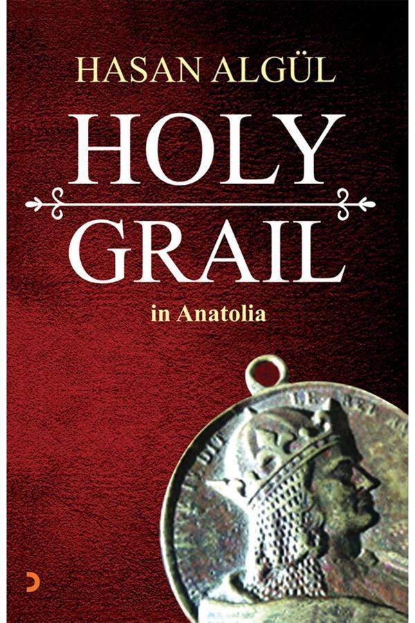 Cinius Yayınevi Holy Grail In Anatolia & Hasan Algül - Cinius Yayınevi - Image 1