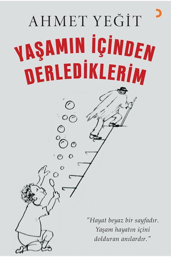 Cinius Yayınevi Yaşamın İçinden Derlediklerim & Ahmet Yeğit - Cinius Yayınevi - Image 1