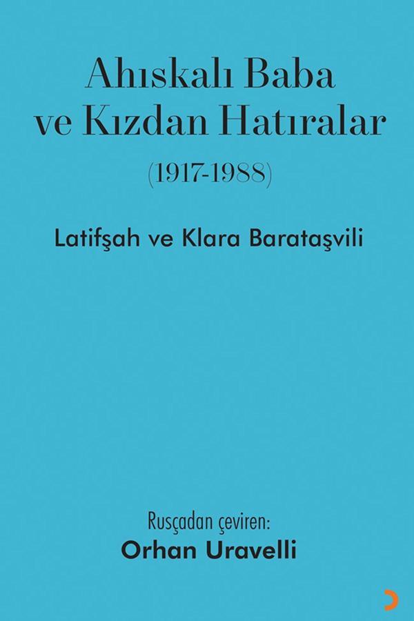 Cinius Yayınevi Ahıskalı Baba Ve Kızdan Hatıralar (1917-1988) - Latifşah Barataşvili - Klara Barataşvili - Cinius Yayınevi - Image 1