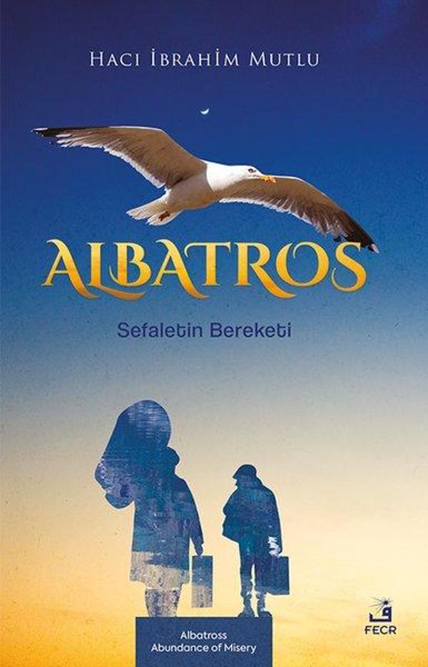 Albatros Sefaletin Bereketi - Fecr Yayınları - Image 1
