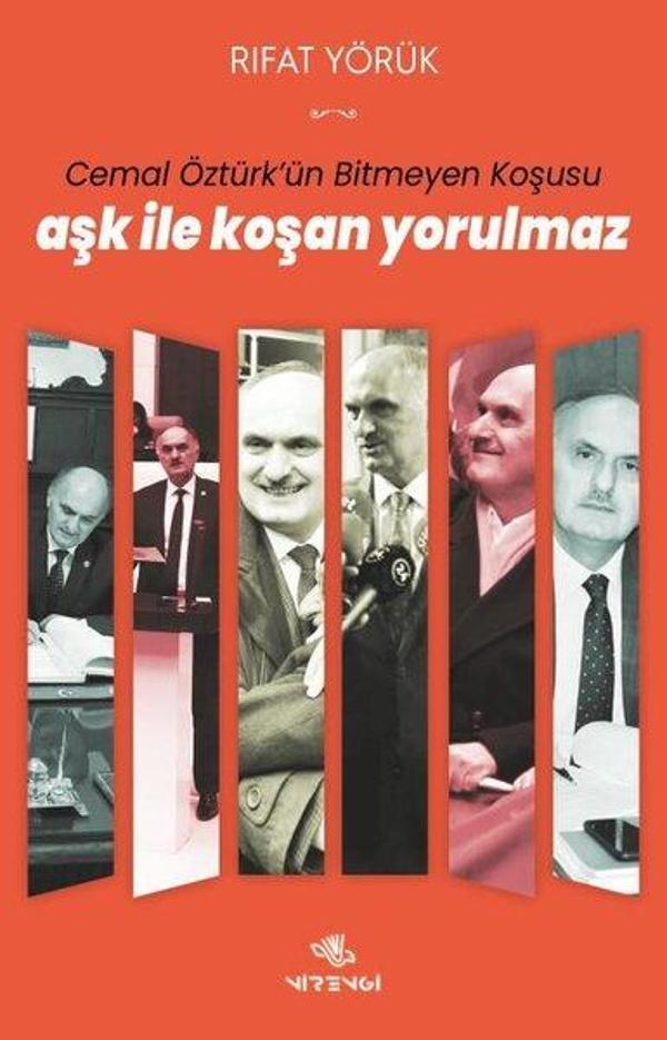 Aşk İle Koşan Yorulmaz - Cemal Öztürk'ün Bitmeyen Koşusu - Nirengi Yayınları - Image 1