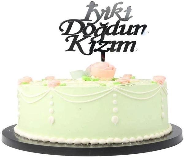 İyiki Doğdun Kızım Yazılı Doğum Günü Partisi Pleksi Pasta Süsü Gümüş Renk - Image 1