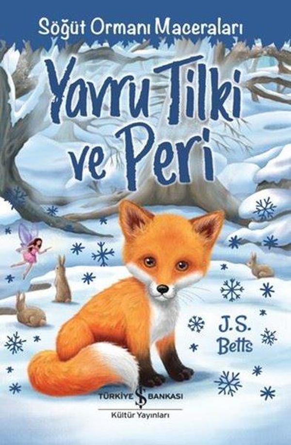 Yavru Tilki ve Peri - Söğüt Ormanı Maceraları - İş Bankası Kültür Yayınları - Image 1