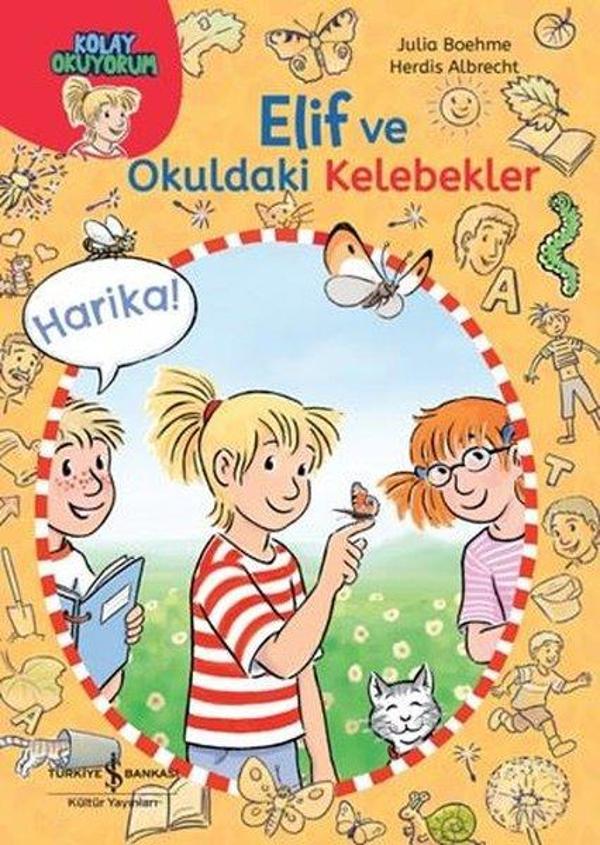 Elif ve Okuldaki Kelebekler - Kolay Okuyorum - İş Bankası Kültür Yayınları - Image 1