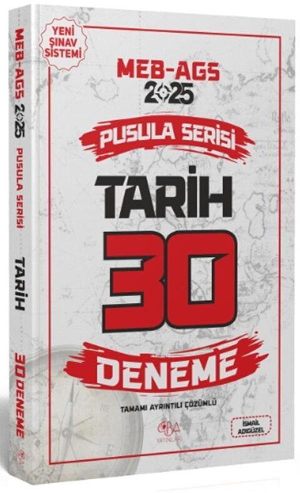 2025 MEB AGS Tarih 30 Deneme Çözümlü Pusula Serisi CBA Yayınları - CBA Akademi Yayınları - Image 1