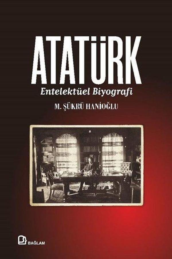 Atatürk - Entelektüel Biyografi - Bağlam Yayıncılık - Image 1