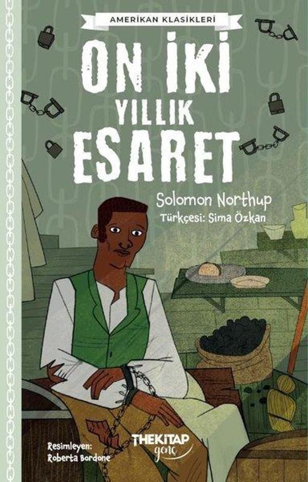 On İki Yıllık Esaret - Amerikan Klasikleri - The Kitap Genç - Image 1