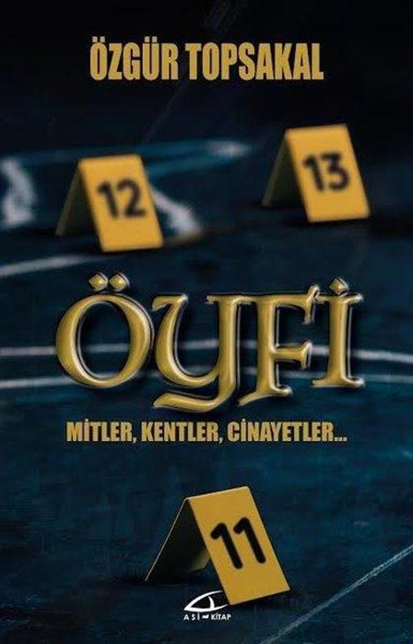 Öyfi - Mitler Kentler Cinayetler - Asi Kitap - Image 1