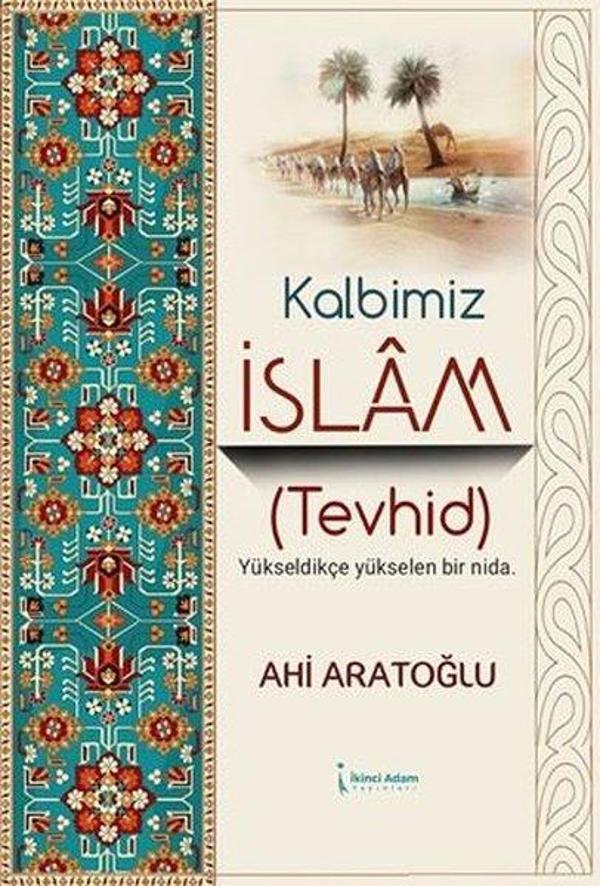 Kalbimiz İslam - Tevhid - İkinci Adam Yayınları - Image 1