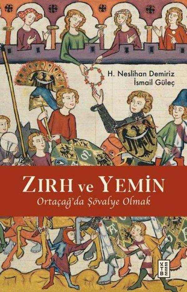 Zırh ve Yemin - Ortaçağ'da Şövalye Olmak - Ketebe - Image 1