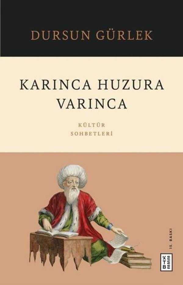 Karınca Huzura Varınca - Kültür Sohbetleri - Ketebe - Image 1