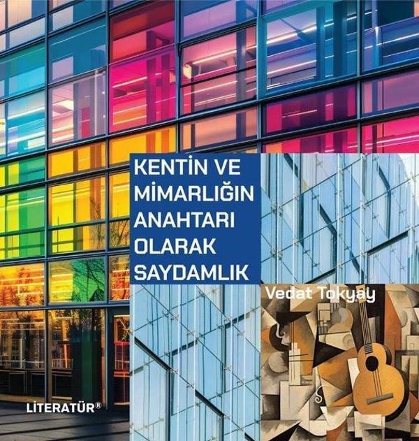 Kentin ve Mimarlığın Anahtarı Olarak Saydamlık - Literatür Yayıncılık - Image 1