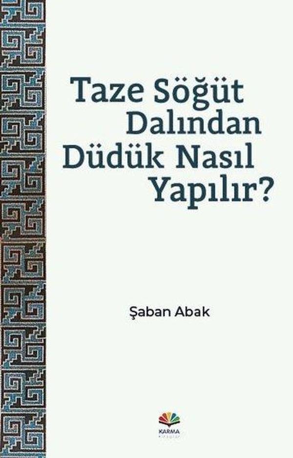 Taze Söğüt Dalından Düdük Nasıl Yapılır? - Karma Kitaplar Yayınevi - Image 1