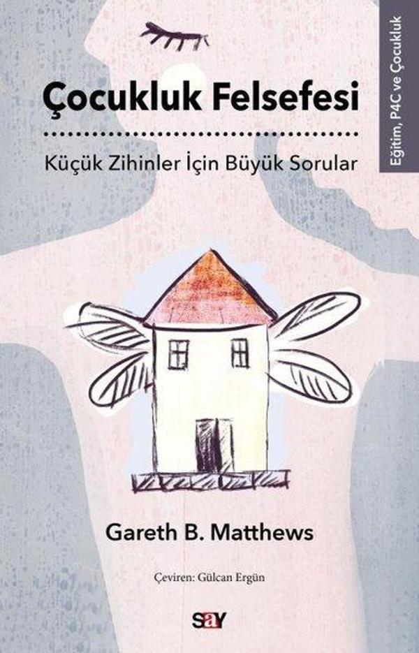 Çocukluk Felsefesi - Küçük Zihinler İçin Büyük Sorular - Say Yayınları - Image 1