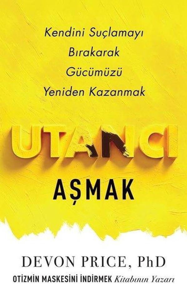 Utancı Aşmak - Kendini Suçlamayı Bırakarak Gücümüzü Yeniden Kazanmak - Butik - Image 1