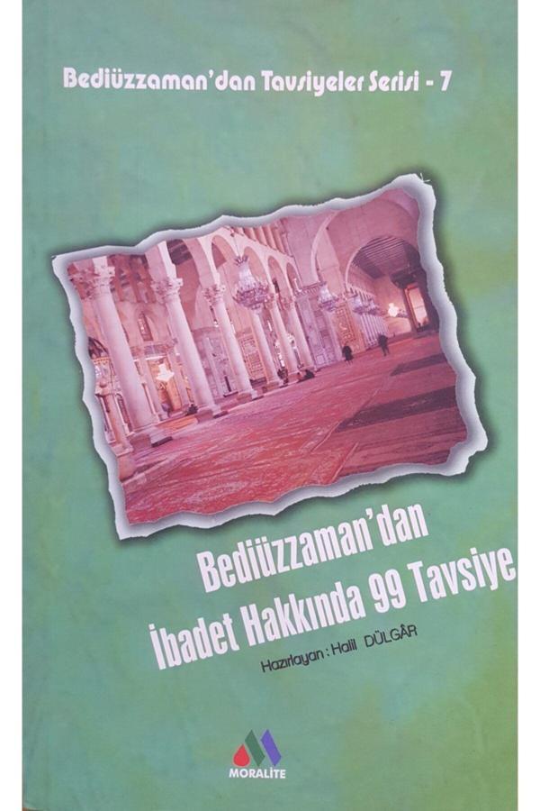Moralite Yayınları Bediüzzaman'Dan Ibadet Hakkında 99 Tavsiye - Moralite Yayınları - Image 1