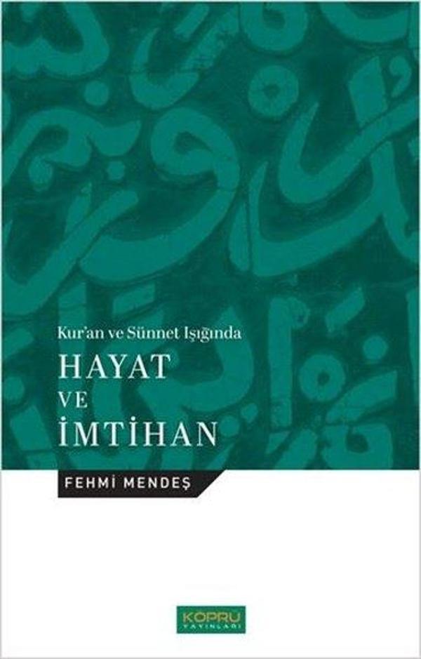 Kur'an ve Sünnet Işığında Hayat ve İmtihan - Köprü Yayıncılık - Image 1