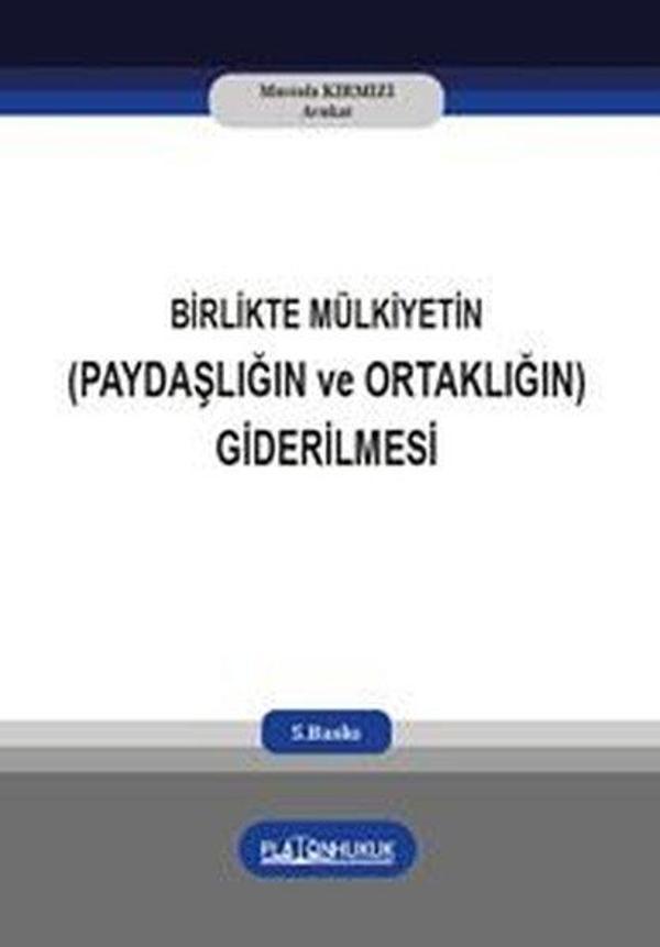 Birlikte Mülkiyetin Paydaşlığın ve Ortaklığın Giderilmesi - Platon Hukuk Yayınevi - Image 1