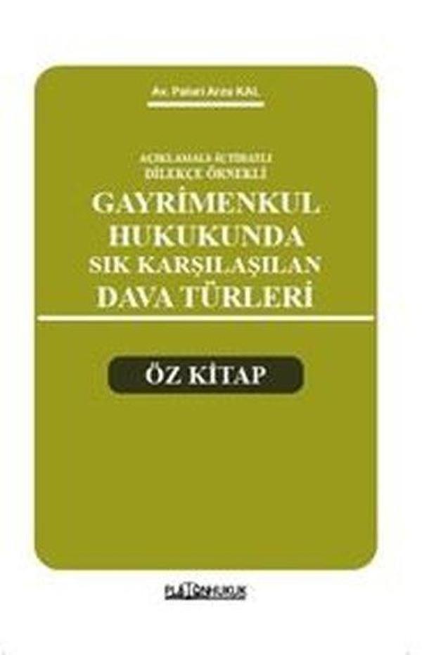 Açıklamalı İçtihatlı Dilekçe Örnekli Gayrimenkul Hukukunda Sık Karşılaşılan Dava Türleri Öz Kitap - Platon Hukuk Yayınevi - Image 1