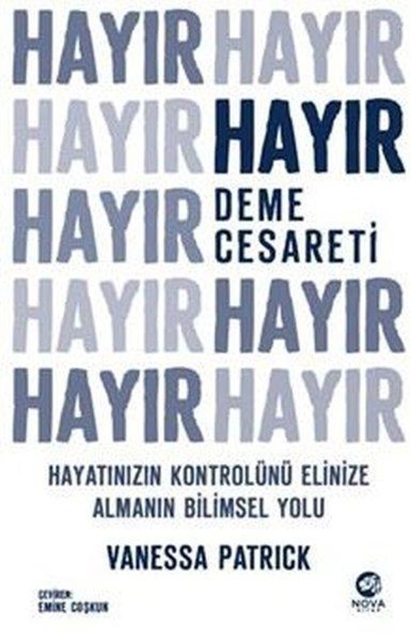 Hayır Deme Cesareti - Hayatınızın Kontrolünü Elinize Almanın Bilimsel Yolu - Nova Kitap - Image 1