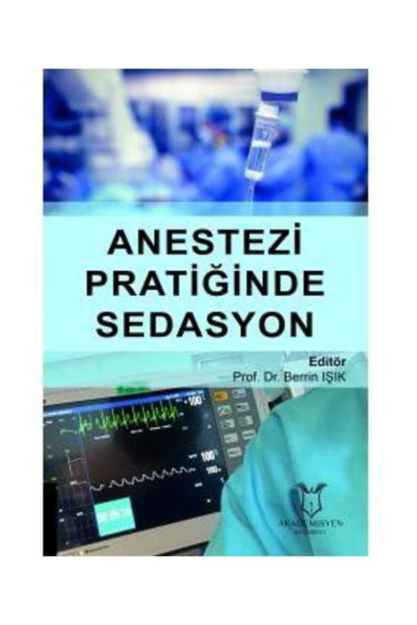 Akademisyen Yayınevi Anestezi Pratiğinde Sedasyon - Akademisyen Yayınevi - Image 1