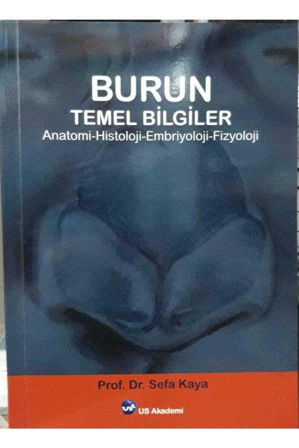 Us Akademi Burun Temel Bilgiler Anatomi Histoloji Embriyoloji Fizyoloji Stefan Zweig - Us Akademi - Image 1