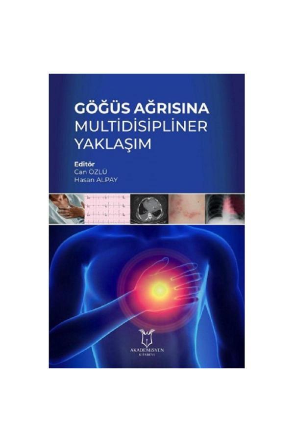 Akademisyen Yayınevi Göğüs Ağrısına Multidisipliner Yaklaşım - Akademisyen Yayınevi - Image 1