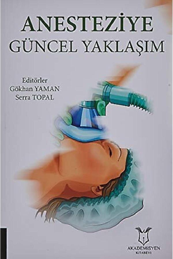 Akademisyen Anesteziye Güncel Yaklaşım - Akademisyen Yayınevi - Image 1