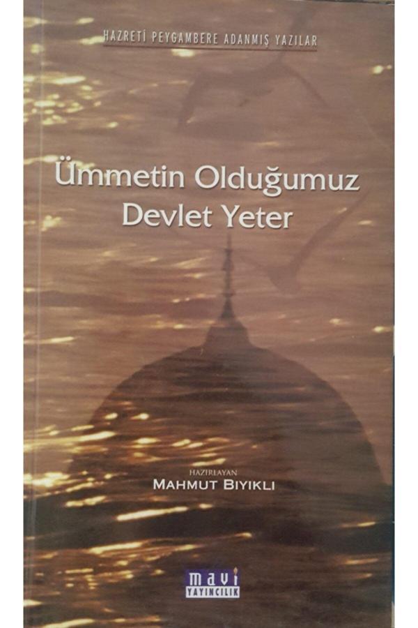 Mavi Yayıncılık Ümmetin Olduğumuz Devlet Yeter - Mavi Yayıncılık - Image 1