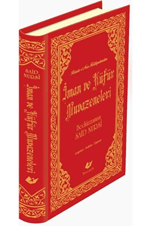 Yeni Asya Neşriyat Iman Ve Küfür Muvazeneleri / Bediüzzaman Said Nursi / / 9789755257594 - Image 1