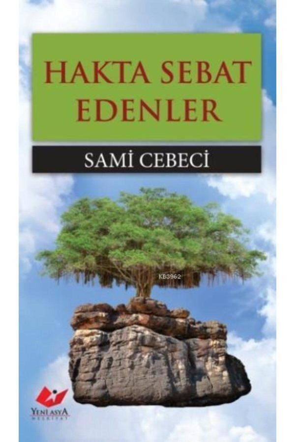 Yeni Asya Neşriyat Hakta Sebat Edenler - Image 1