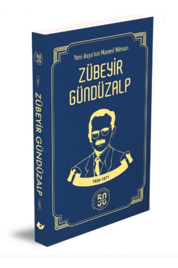 Yeni Asya Neşriyat Yeni Asya'Nın Manevi Mimarı Zübeyir Gündüzalp- Çanta Boy-Cilt Bez Kapak - Image 1