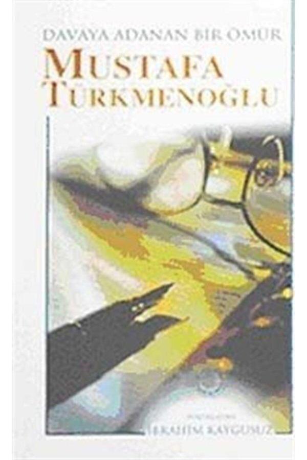 Yeni Asya Neşriyat Davaya Adanan Bir Ömür Mustafa Türkmenoğlu - Image 1