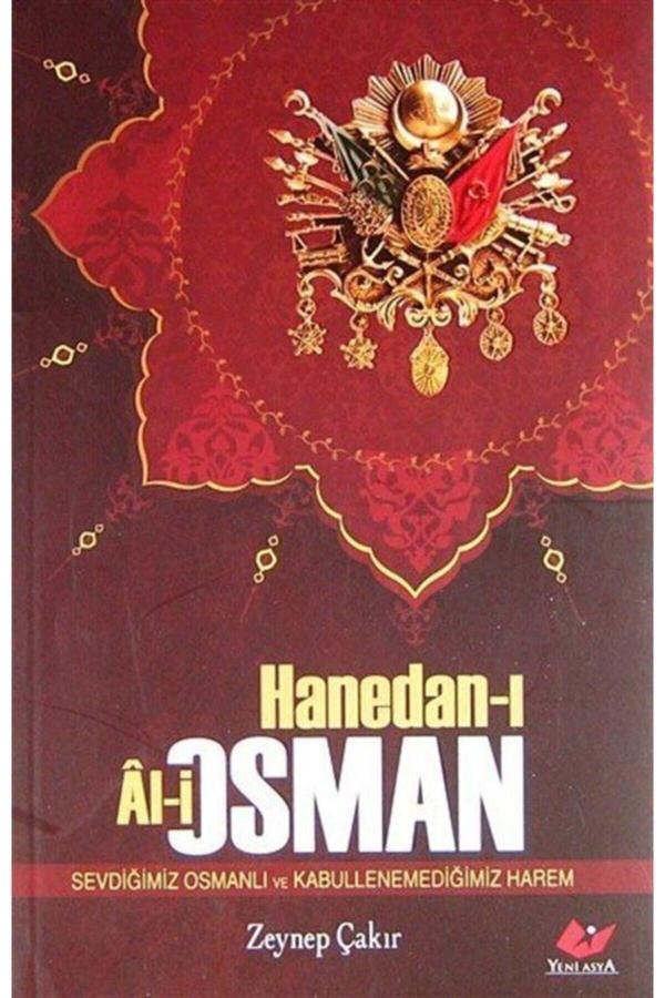 Yeni Asya Neşriyat Hanedan-I Al-İ Osman & Sevdiğimiz Osmanlı Ve Kabullenemediğimiz Harem - Image 1