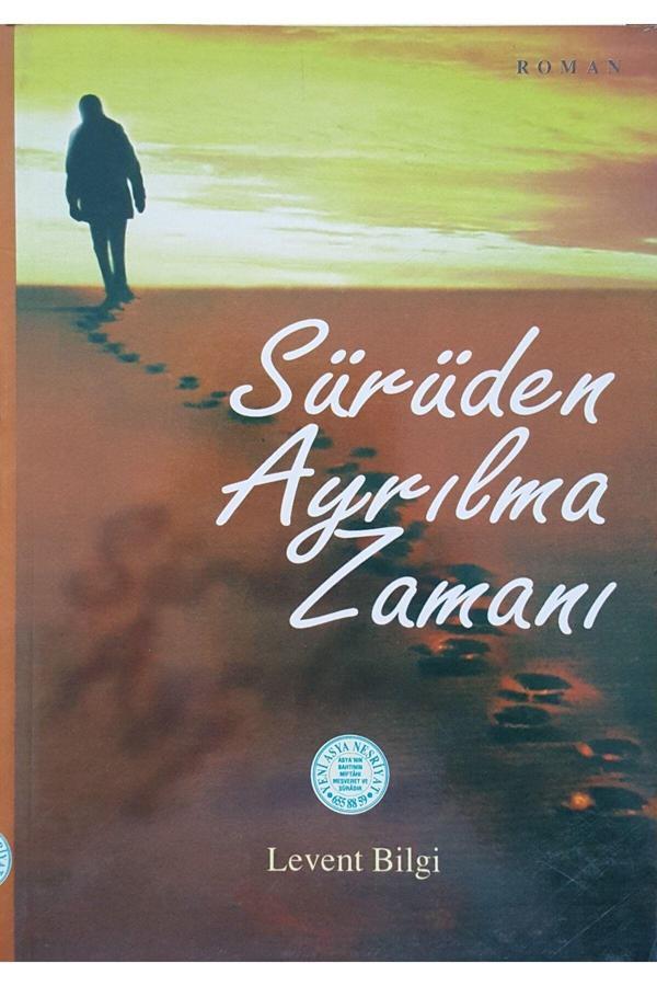 Yeni Asya Neşriyat Sürüden Ayrılma Zamanı Levent Bilgi - Image 1