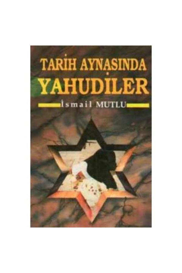 Yeni Asya Neşriyat Tarih Aynasında Yahudiler - Image 1