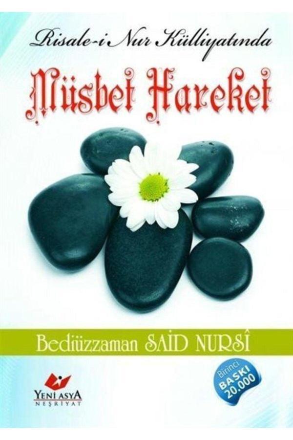 Yeni Asya Neşriyat Risale-İ Nur Külliyatında Müsbet Hareket - Image 1