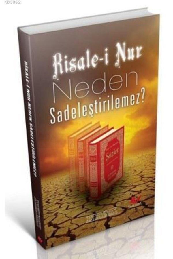 Yeni Asya Neşriyat Risale-İ Nur Neden Sadeleştiremez? (Kod:5514) - Image 1